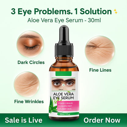 Aloe Vera Eye Serum (30ml) – ✨ Fades Eye Dark Circles, Wrinkles & Fine Line